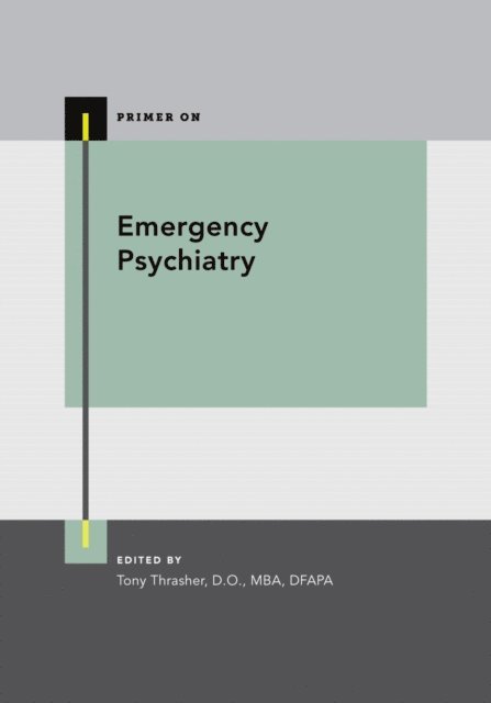 Tony Thrasher - Emergency Psychiatry, E-bok