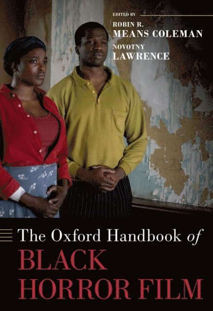 Novotny Lawrence, Robin R. Means Coleman - Oxford Handbook of Black Horror Film, E-bok