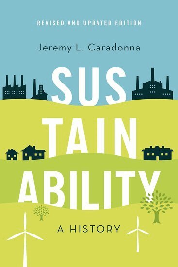 Jeremy L. Caradonna - Sustainability, Inbunden. Tillgänglighet: Lägg i varukorg