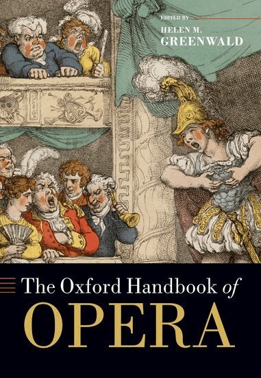 Helen M. Greenwald - The Oxford Handbook of Opera, Häftad