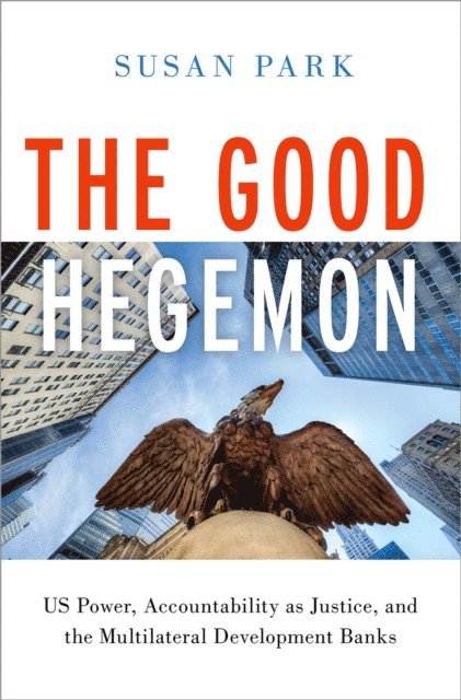 Susan Park - Good Hegemon, E-bok