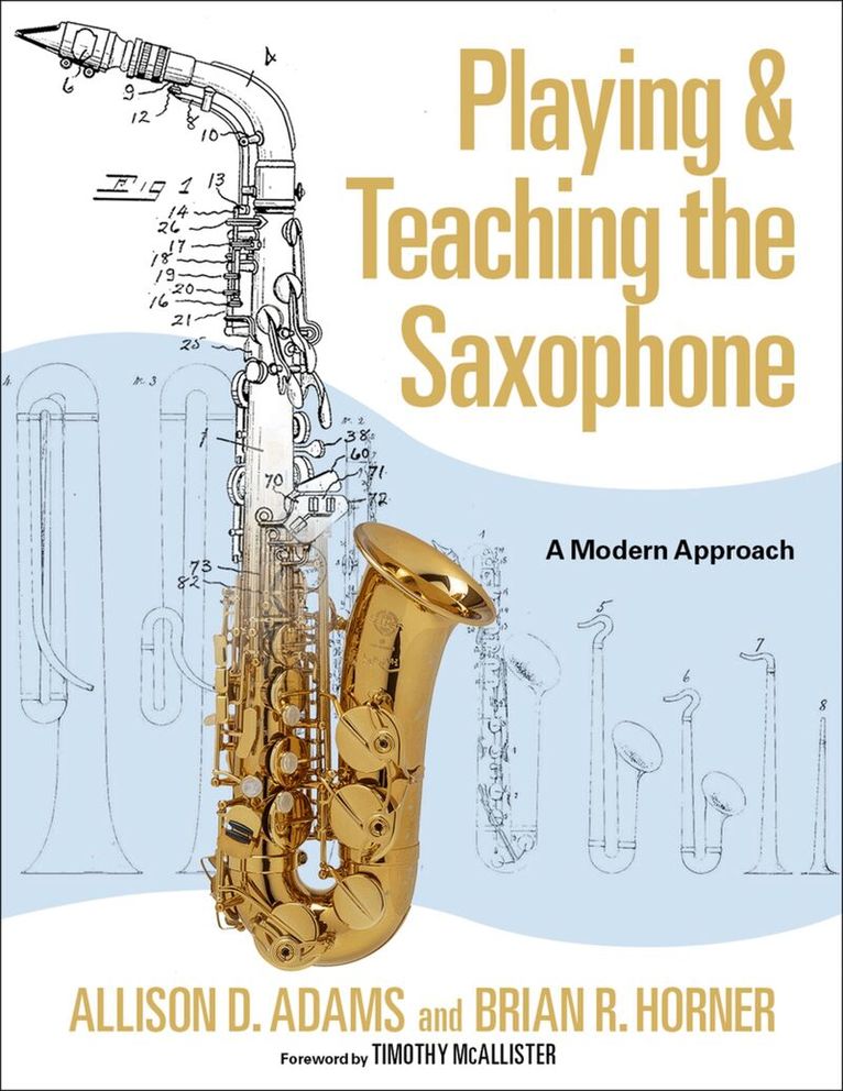 Allison D. Adams, Brian R. Horner - Playing & Teaching the Saxophone, Inbunden. Tillgänglighet: Lägg i varukorg