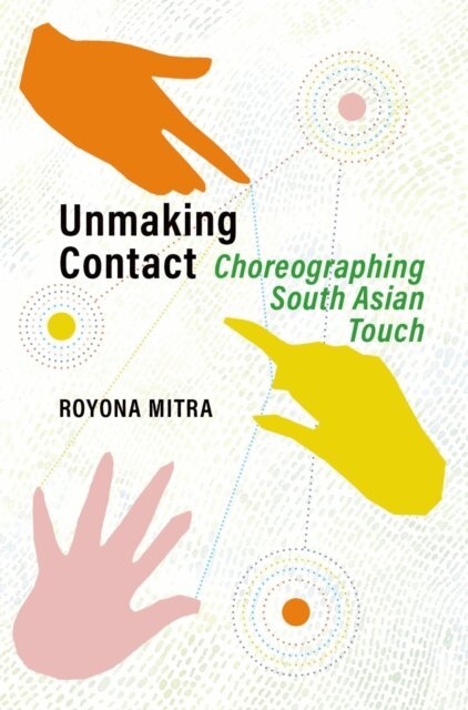 Royona Mitra - Unmaking Contact, E-bok