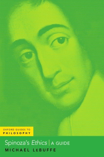 Michael LeBuffe - Spinoza's Ethics, E-bok