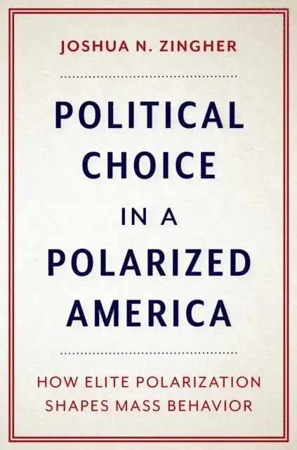 Political Choice in a Polarized America
