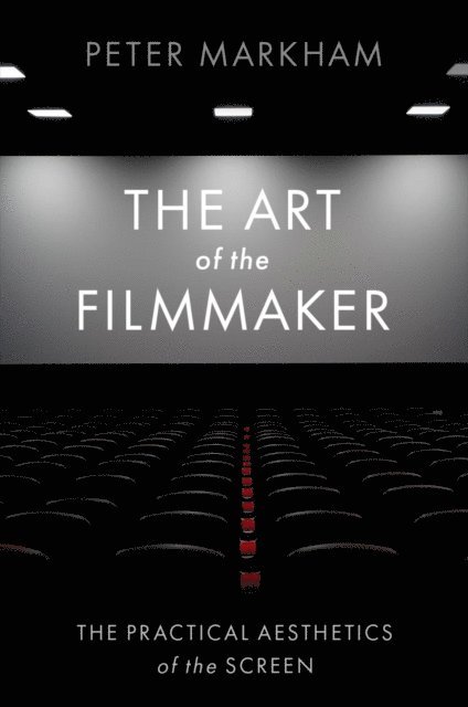 Peter Markham - Art of the Filmmaker, E-bok