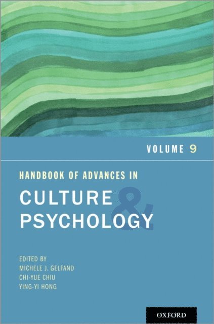 Ying-Yi Hong, Chi-Yue Chiu, Michele J. Gelfand - Handbook of Advances in Culture and Psychology, E-bok
