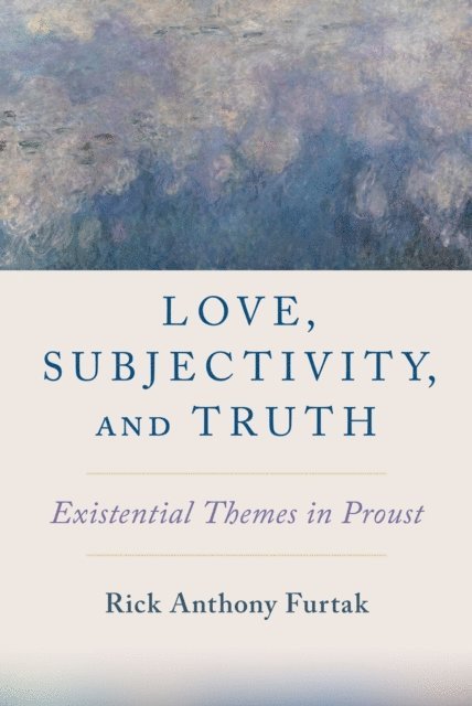 Rick Anthony Furtak - Love, Subjectivity, and Truth, E-bok