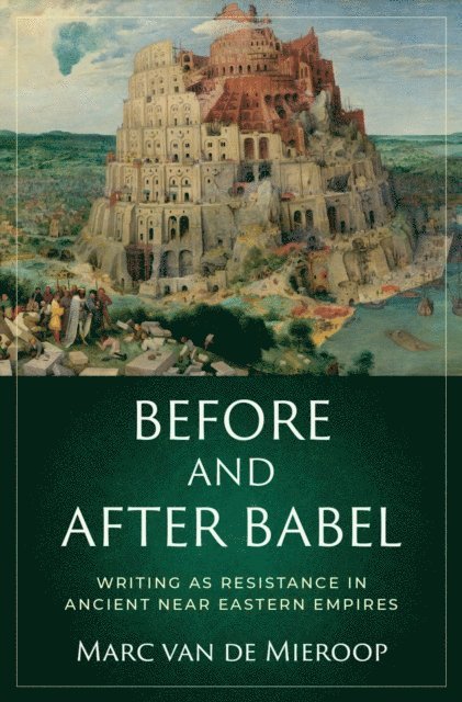 Marc Van De Mieroop - Before and after Babel, E-bok