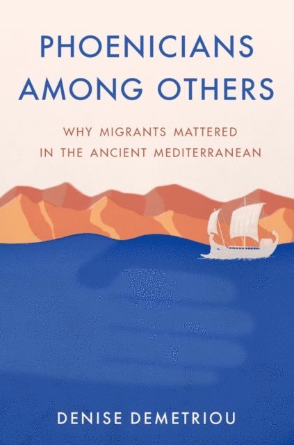 Denise Demetriou - Phoenicians among Others, E-bok