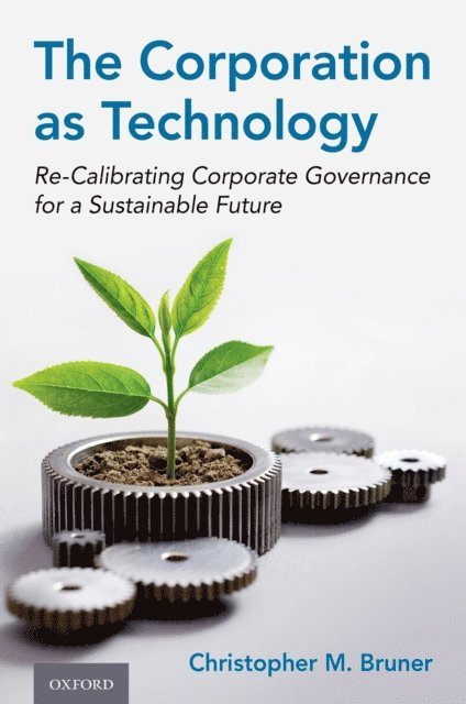 Christopher M. Bruner - Corporation as Technology, E-bok