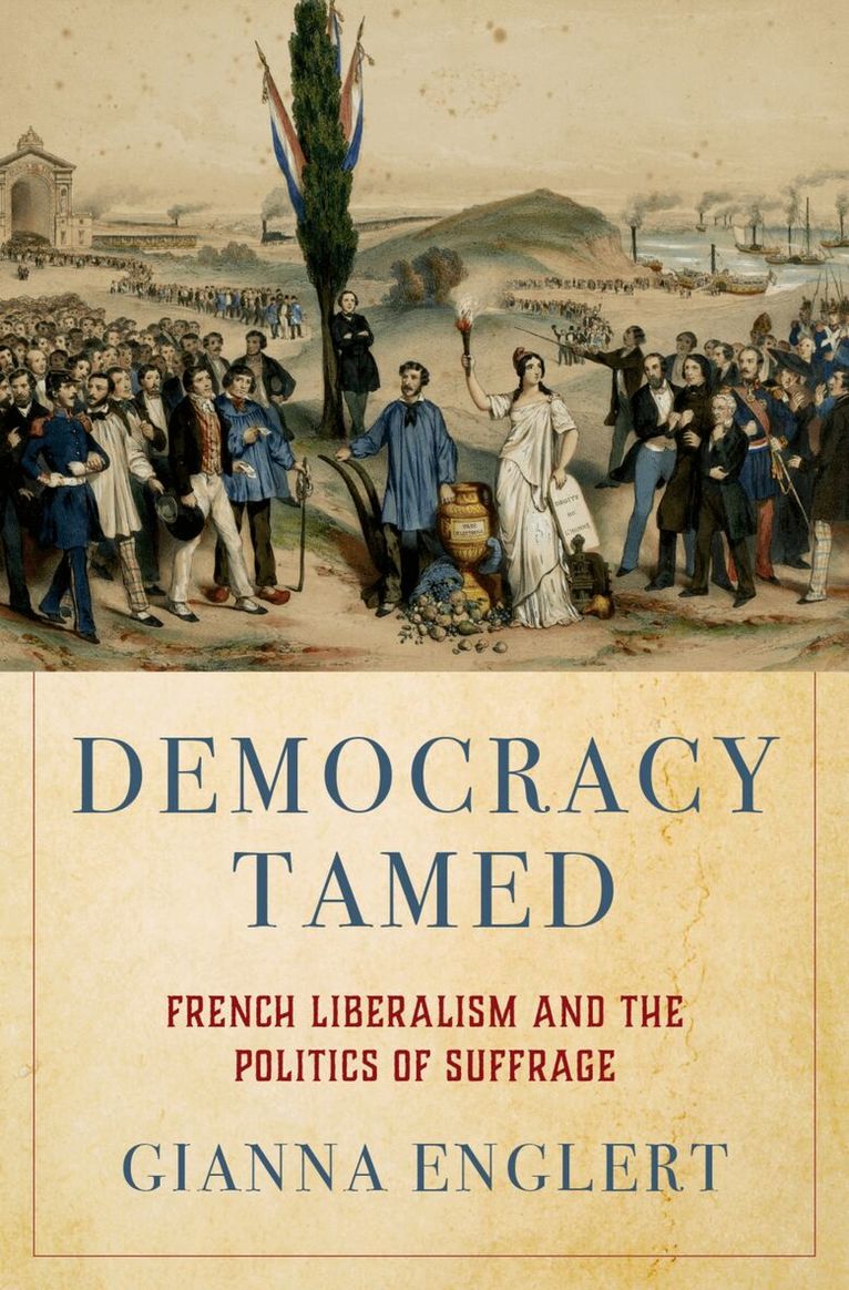 Gianna Englert - Democracy Tamed, Inbunden. Tillgänglighet: Lägg i varukorg