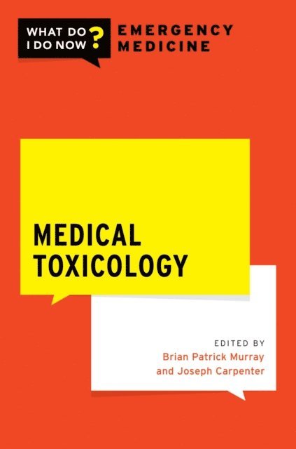 Joseph Carpenter, B. Patrick Murray - Medical Toxicology, E-bok