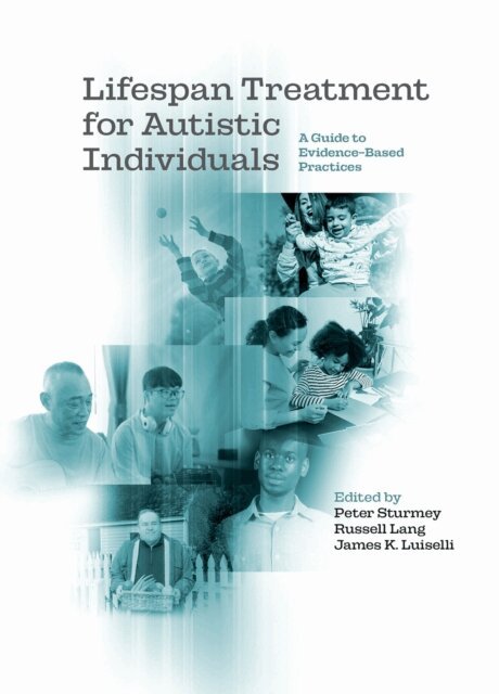 James K. Luiselli, Russell Lang, Peter Sturmey - Lifespan Treatment for Autistic Individuals, E-bok