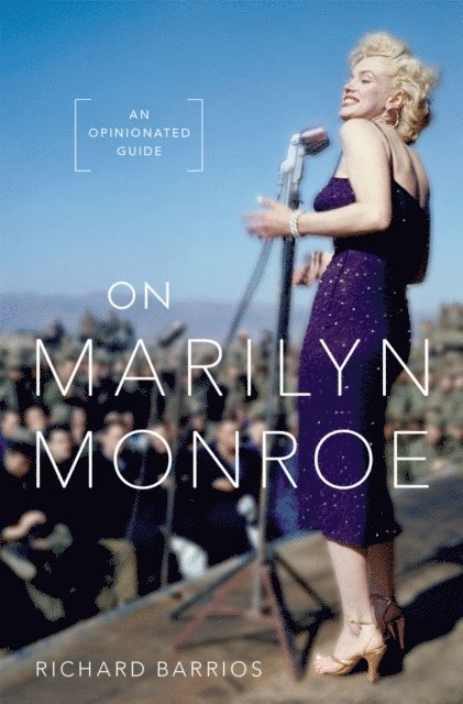 Richard Barrios - On Marilyn Monroe, E-bok