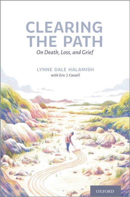 Eric Cassell, Lynne Dale Halamish - Clearing the Path, E-bok