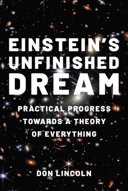 Don Lincoln - Einstein's Unfinished Dream, E-bok. Tillgänglighet: Lägg i varukorg
