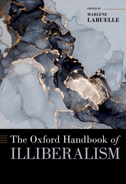 Marlene Laruelle - Oxford Handbook of Illiberalism, E-bok