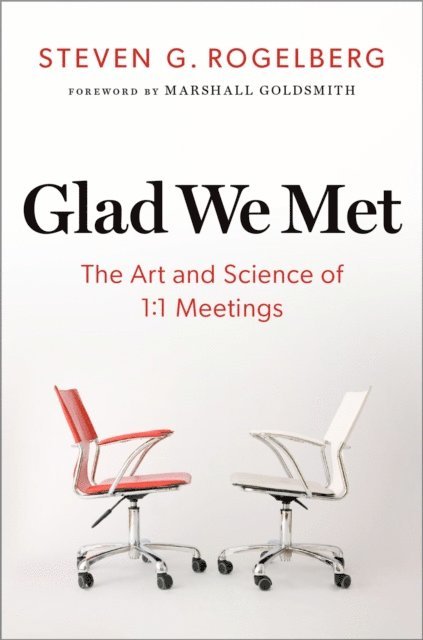 Steven G. Rogelberg - Glad We Met, E-bok