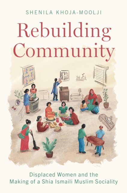 Shenila Khoja-Moolji - Rebuilding Community, E-bok