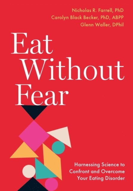 Glenn Waller, Carolyn Black Becker, Nicholas R. Farrell - Eat Without Fear, E-bok