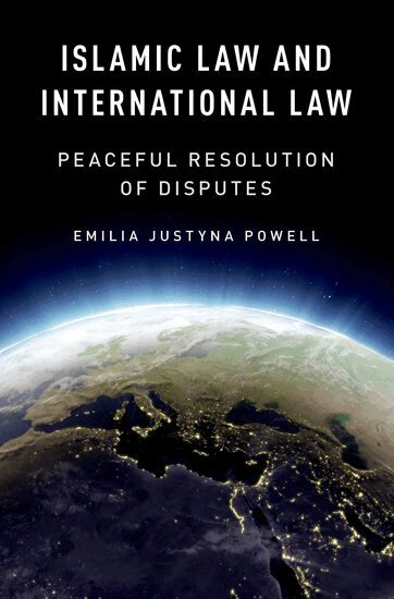 Emilia Justyna Powell - Islamic Law and International Law, Häftad