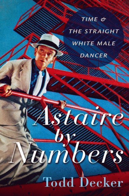 Todd Decker - Astaire by Numbers, E-bok