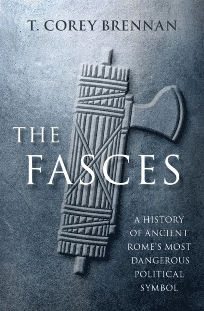 T. Corey Brennan - Fasces, E-bok