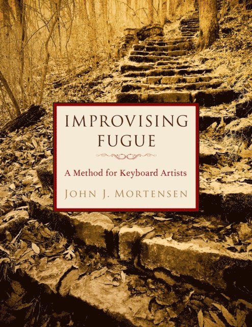 John J. Mortensen - Improvising Fugue, E-bok