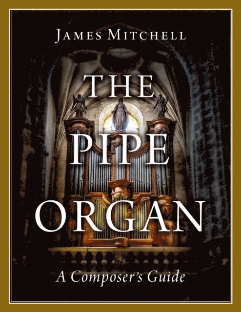 James Mitchell - Pipe Organ, E-bok