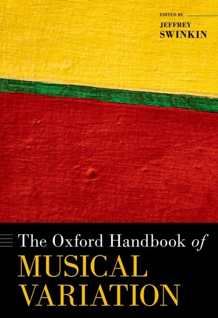 Jeffrey Swinkin - Oxford Handbook of Musical Variation, E-bok