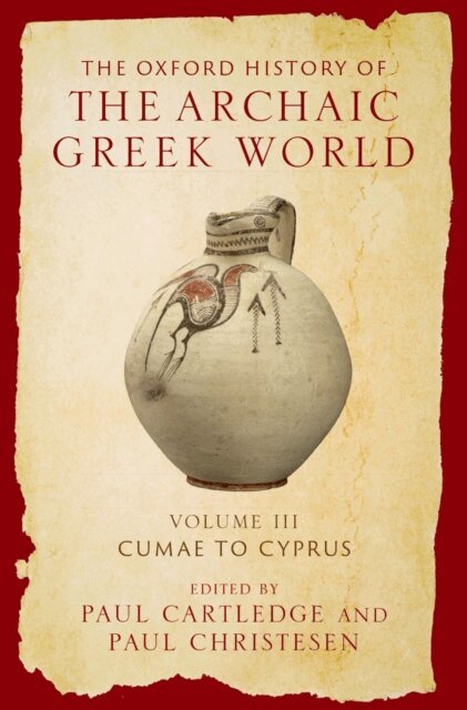 Paul Christesen, Paul Cartledge - Oxford History of the Archaic Greek World, E-bok