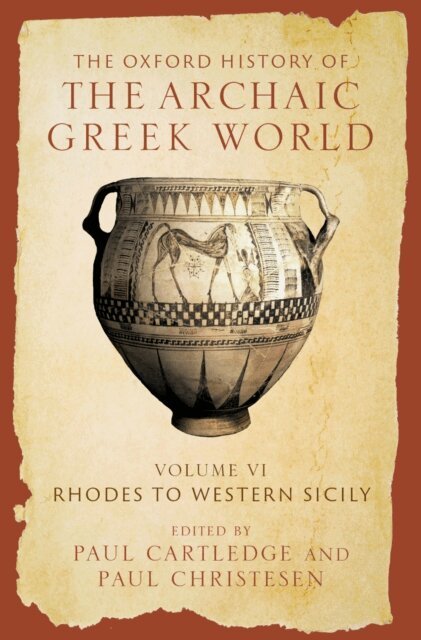 Paul Christesen, Paul Cartledge - Oxford History of the Archaic Greek World, E-bok