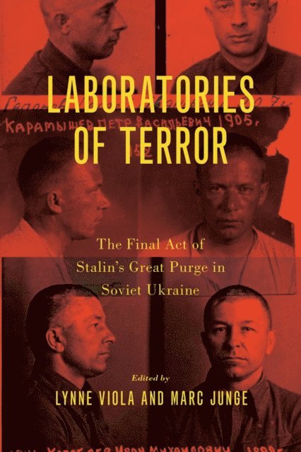 Marc-Stephan Junge, Lynne Viola - Laboratories of Terror, E-bok