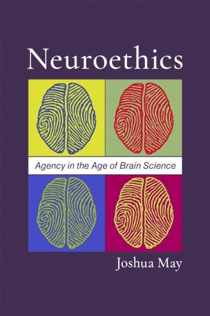 Joshua May - Neuroethics, E-bok
