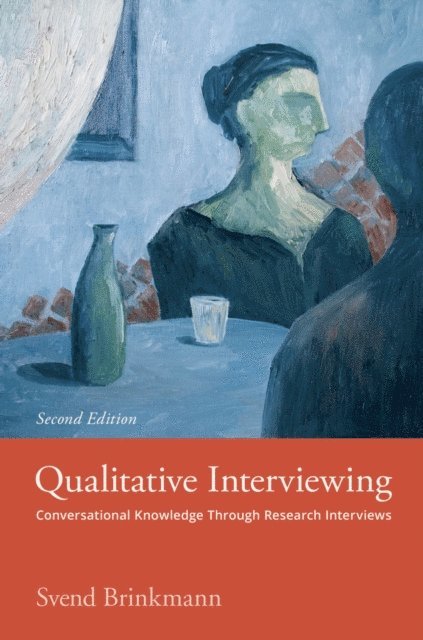 Svend Brinkmann - Qualitative Interviewing, E-bok