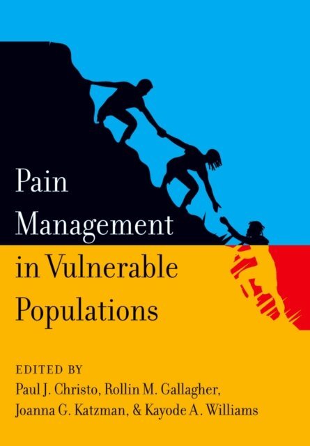 Kayode A. Williams, Joanna G. Katzman, Rollin M. Gallagher, Paul J. Christo - Pain Management in Vulnerable Populations, E-bok. Tillgänglighet: Lägg i varukorg