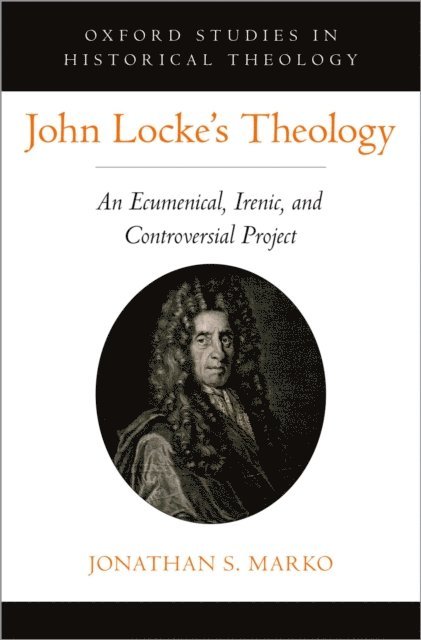 Jonathan S. Marko - John Locke's Theology, E-bok