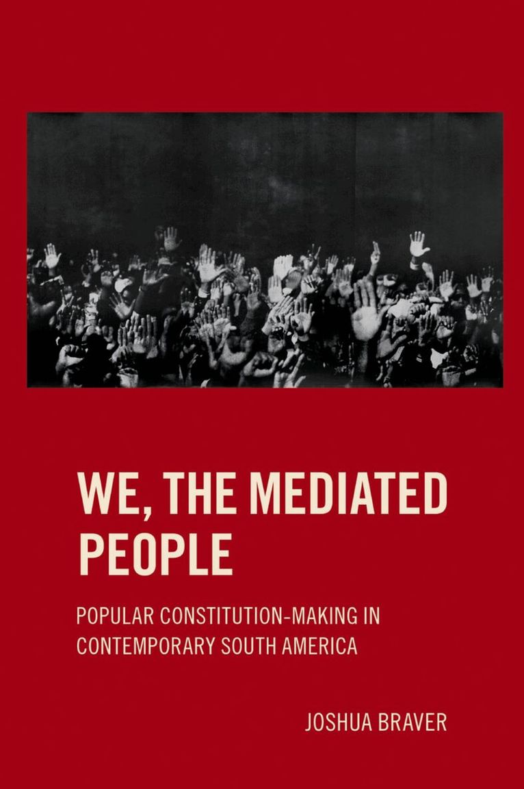Joshua Braver - We the Mediated People, Inbunden. Tillgänglighet: Lägg i varukorg