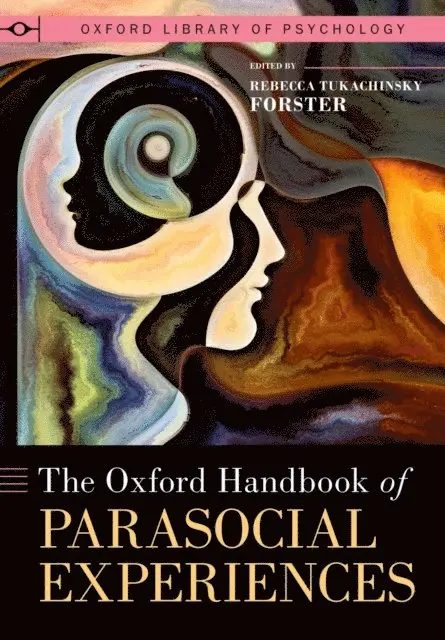 Oxford Handbook of Parasocial Experiences