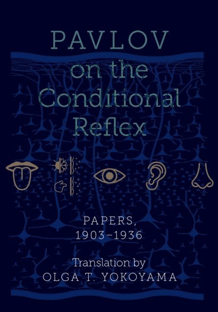 Olga Yokoyama - Pavlov on the Conditional Reflex, E-bok