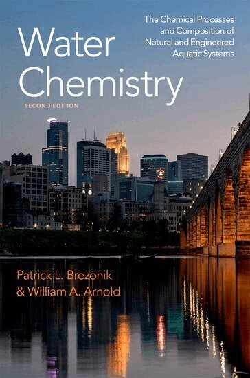 Patrick L. Brezonik, William A. Arnold - Water Chemistry, Häftad