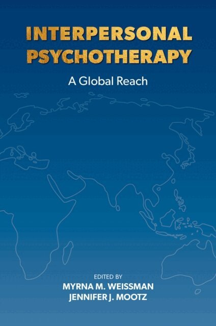 Jennifer Mootz, Myrna Weissman - Interpersonal Psychotherapy, E-bok