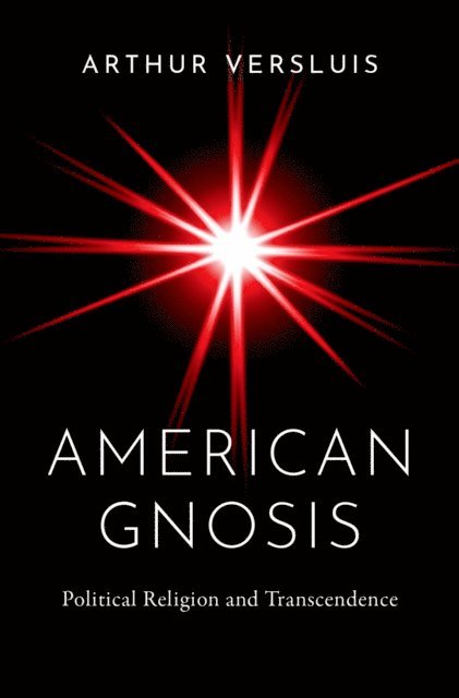 Arthur Versluis - American Gnosis, E-bok