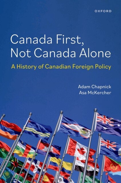 Asa McKercher, Adam Chapnick - Canada First, Not Canada Alone, E-bok