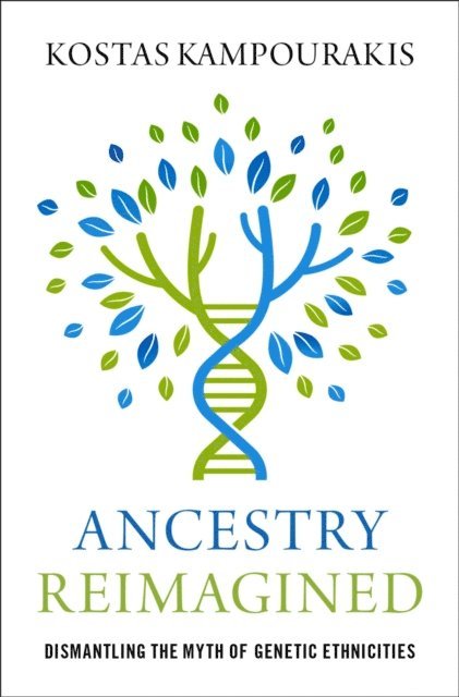 Kostas Kampourakis - Ancestry Reimagined, E-bok