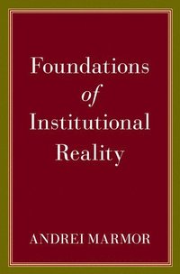 Foundations of Institutional Reality