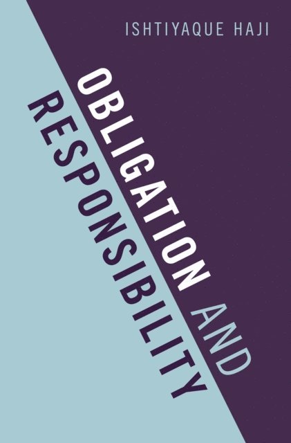 Ishtiyaque Haji - Obligation and Responsibility, E-bok