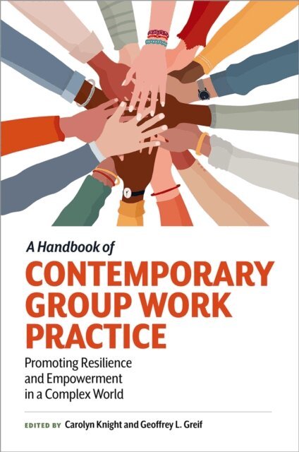 Geoffrey L. Greif, Carolyn Knight - Handbook of Contemporary Group Work Practice, E-bok