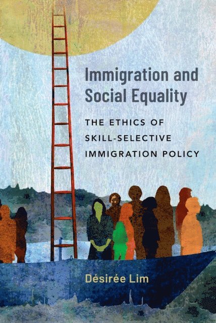 Desiree Lim - Immigration and Social Equality, E-bok. Tillgänglighet: Lägg i varukorg